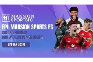 Liga Inggris Memanas, Saatnya Susun Tim Terbaikmu di FPL Mansion Sports