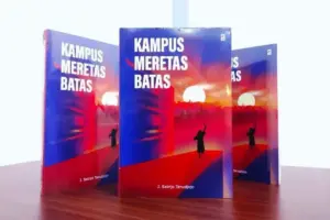 Buku “Kampus Meretas Batas”, Menyelaraskan Pendidikan Tinggi dan Realitas Dunia Kerja